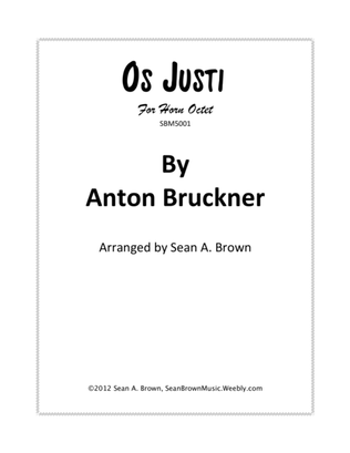 Os Justi by Anton Bruckner, Arr. for 8 Horns