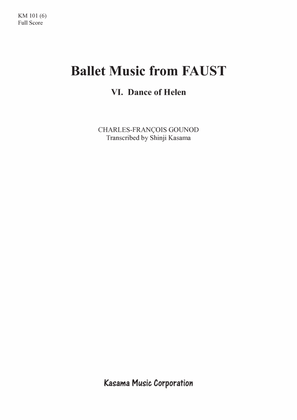 Ballet Music from FAUST: 6. Dance of Helen (A4)