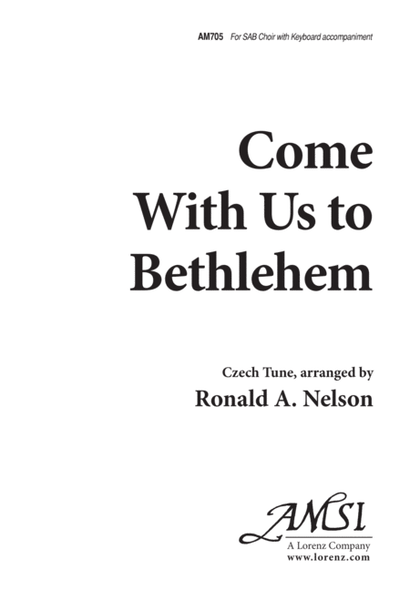 Come With Us to Bethlehem