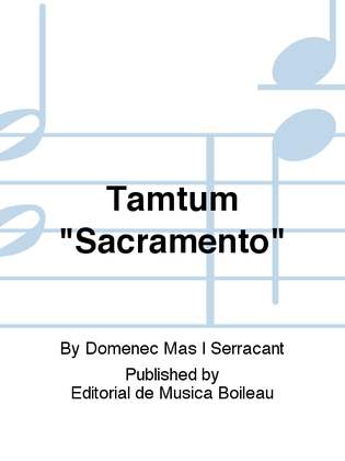 Tamtum "Sacramento"