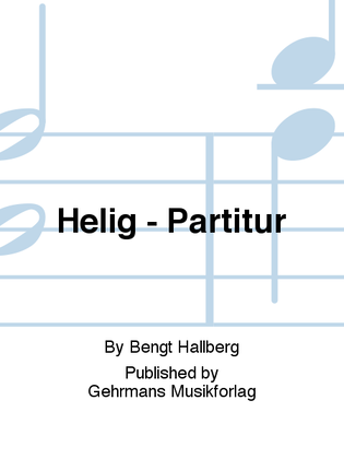 Helig - Partitur