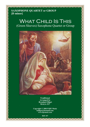 Book cover for What Child Is This (Green Sleeves) - Saxophone Quartet or Group Score and Parts PDF