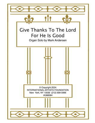 Give Thanks To The Lord, For He Is Good organ solo by Mark Andersen