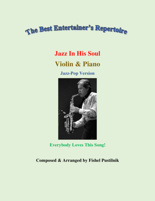 Book cover for "Jazz In His Soul" for Violin and Piano (with Improvisation)-Video