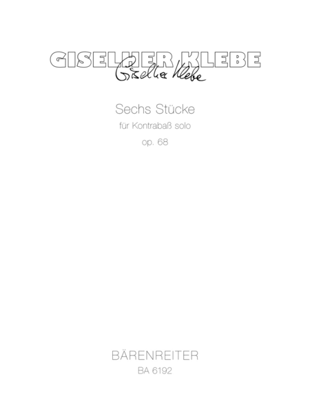 Sechs Stuecke fur Kontrabass solo op. 68