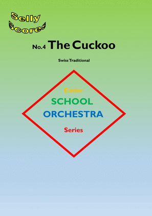 EASIER SCHOOL ORCHESTRA SERIES 4 The Cuckoo