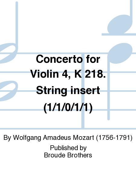 Concerto for Violin 4, K 218. String insert (1/1/0/1/1)