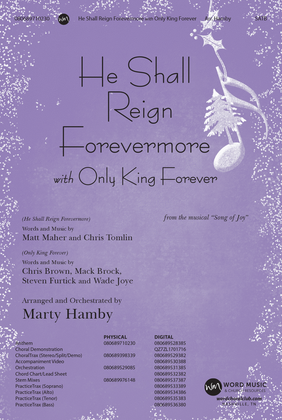 He Shall Reign Forevermore with Only King - CD Choral Trax