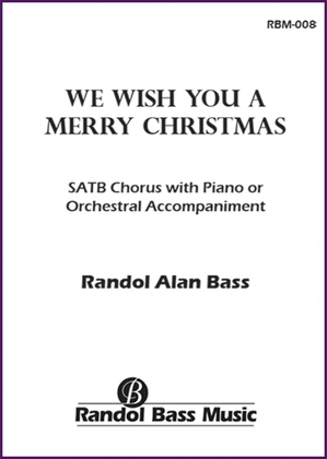 We Wish You a Merry Christmas (Choral Score)