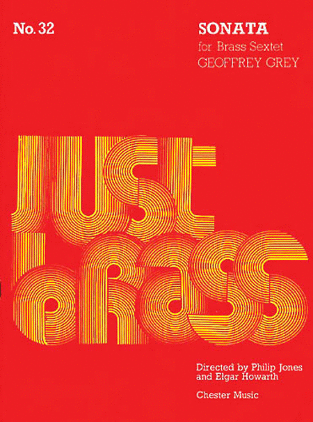 Geoffrey Grey: Sonata For Brass Sextet (Just Brass No.32)