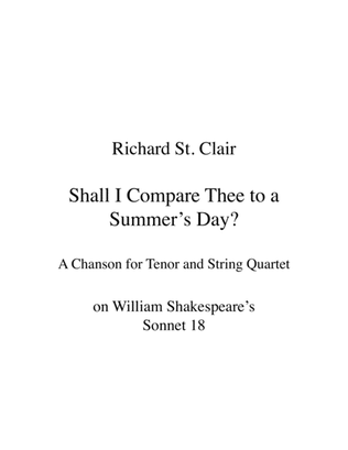 Shall I Compare Thee to a Summer's Day? (Sonnet 18) for Tenor and String Quartet [Score & Parts]