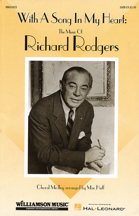 Richard Rodgers: With a Song in My Heart: The Music of Richard Rodgers (Feature Medley)