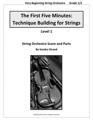 The First Five Minutes:Technique Building for Strings - Level 1