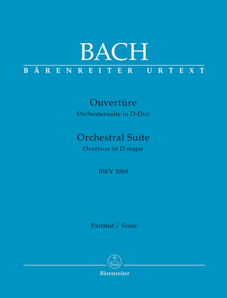 Ouverture (Orchestersuite) D major BWV 1069