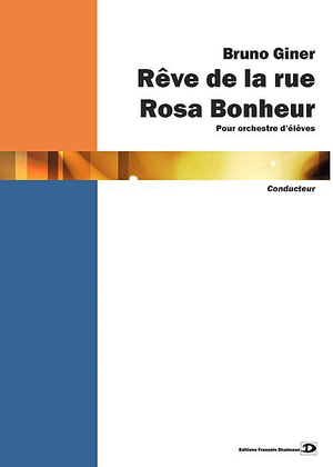 Rêve de la rue Rosa Bonheur. Conducteur et parties