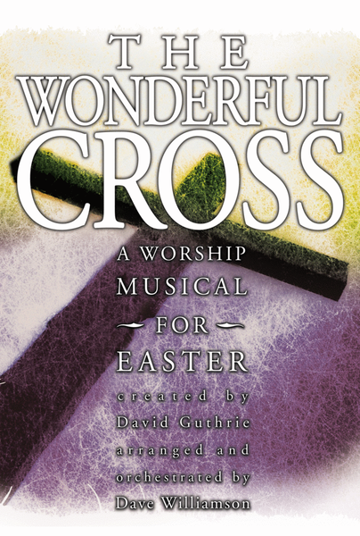 The Wonderful Cross - Choral Book