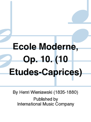 Book cover for Ecole Moderne, Op. 10. (10 Etudes-Caprices)