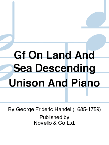 Gf On Land And Sea Descending Unison And Piano