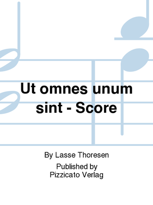 Ut omnes unum sint - Score