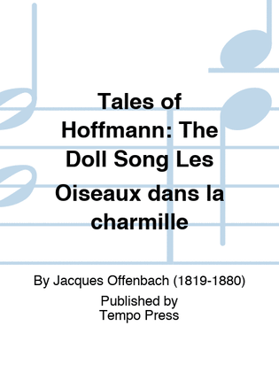 Book cover for Tales of Hoffmann: The Doll Song Les Oiseaux dans la charmille