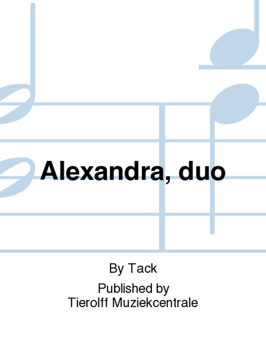 Alexandra, Duo for mixed wind instruments (TC&BC) + piano.