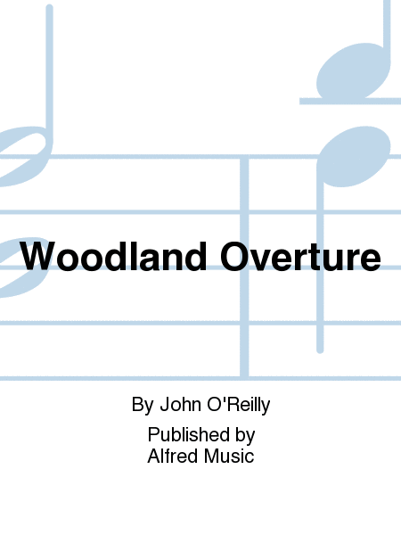 Woodland Overture