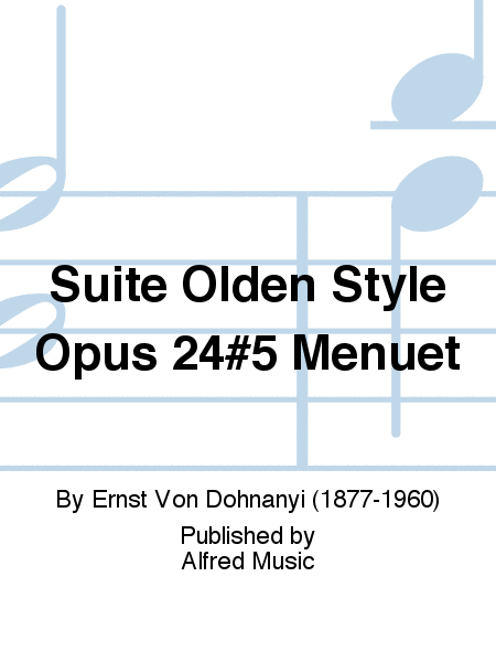 Suite Olden Style Opus 24#5 Menuet