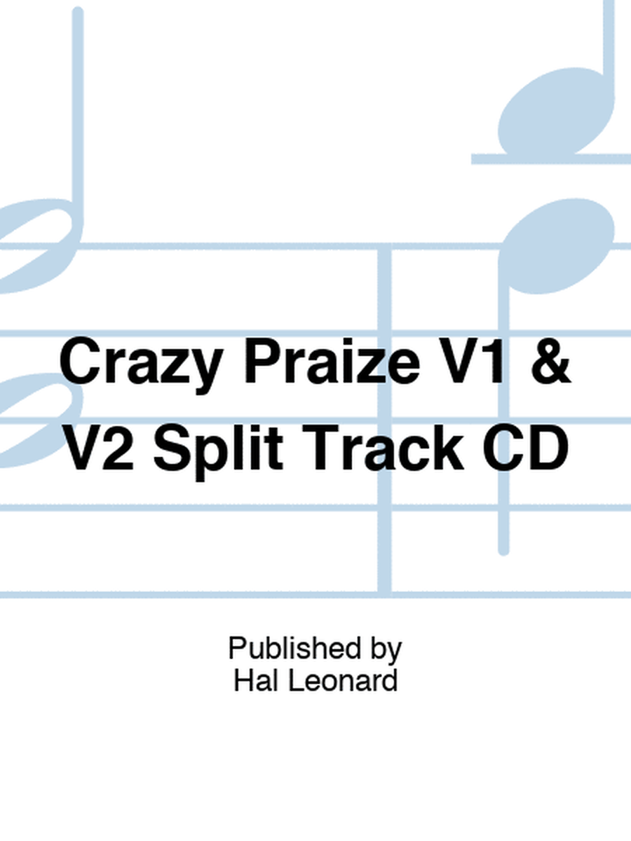 Crazy Praize V1 & V2 Split Track CD