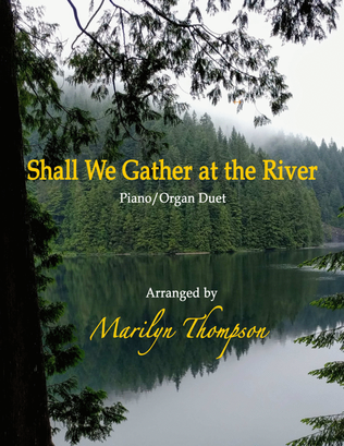 Shall We Gather at the River--Piano/Organ.pdf