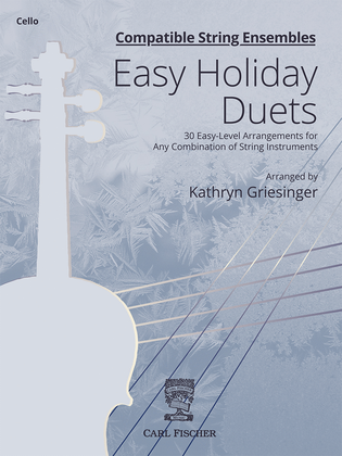 Compatible String Ensembles: Easy Holiday Duets (Cello)