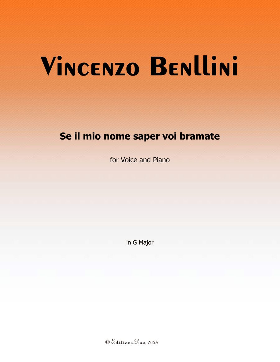 Se Il Mio Nome Saper voi bramate.... by Bellini, in G Major