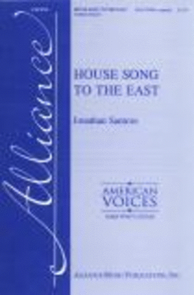 House Song to the East