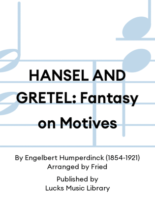 Book cover for HANSEL AND GRETEL: Fantasy on Motives