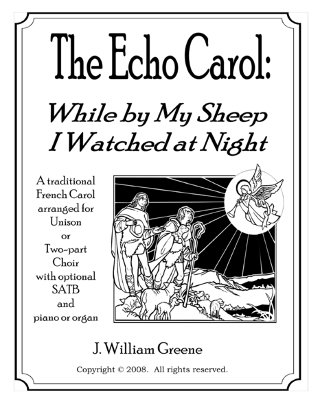 The Echo Carol:  While by My Sheep I Watched at Night