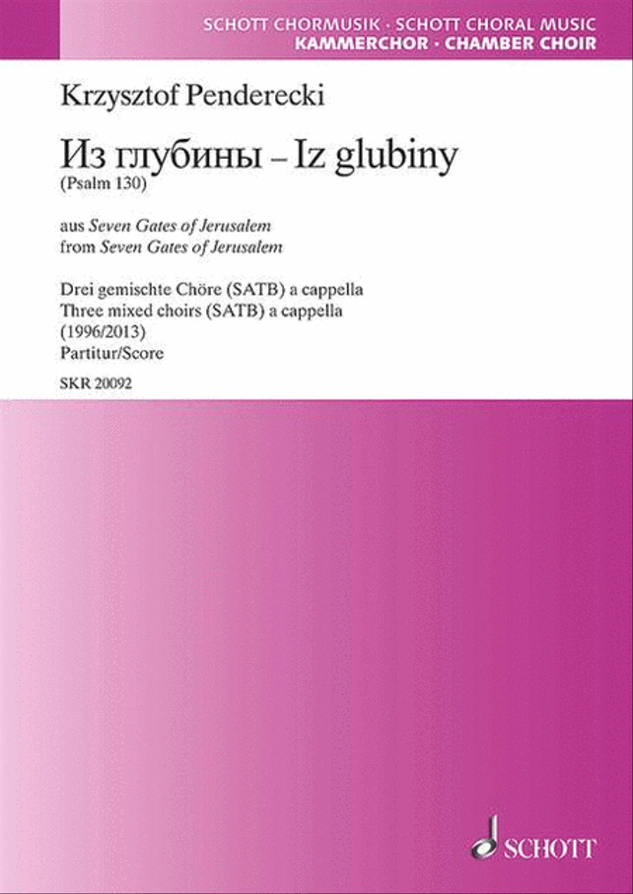 Iz Glubiny (psalm 130) From “seven Gates Of Jerusalem” 3 Satb Choirs A Cappella, Slavon