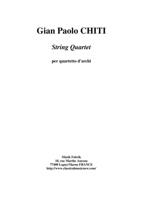 Gian Paolo Chiti : Quartetto per Archi, study score