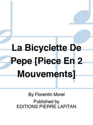 La Bicyclette De Pépé [Pièce En 2 Mouvements]