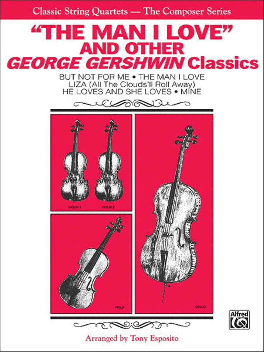 The Man I Love and Other George Gershwin Classics String Quartet scores gallery preview page 1