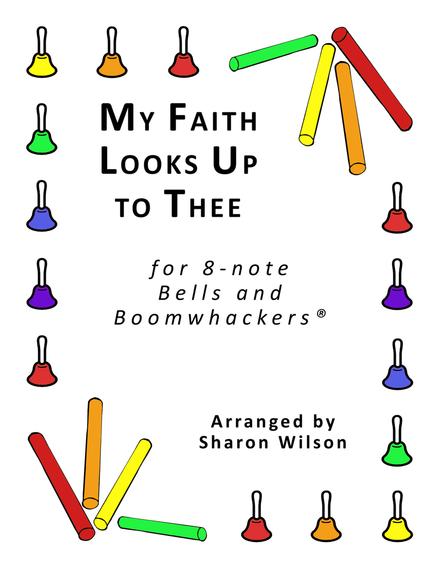 My Faith Looks Up to Thee (for 8-note Bells and Boomwhackers® with Black and White Notes) Handbell Choir scores gallery preview page 1