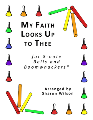 My Faith Looks Up to Thee (for 8-note Bells and Boomwhackers® with Black and White Notes)