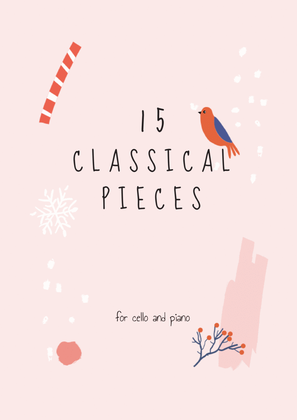 Book cover for 15 Classical Pieces For Cello & Piano