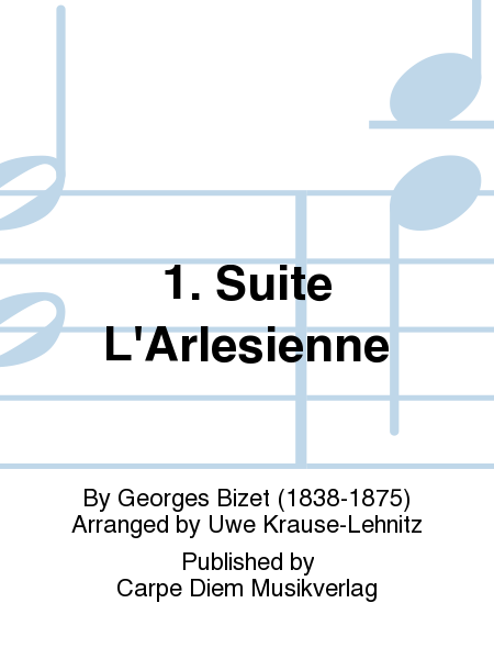 1. Suite L'Arlesienne