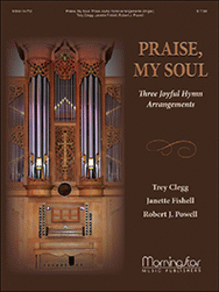 Praise, My Soul: Three Joyful Hymn Arrangements image number null