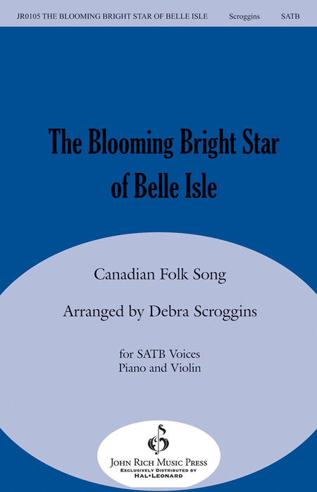 The Blooming Bright Star of Belle Isle