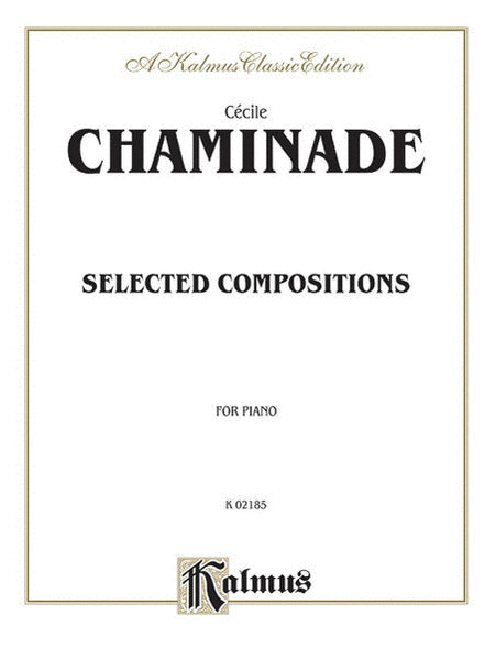 Cecile Chaminade: Selected Compositions for Piano