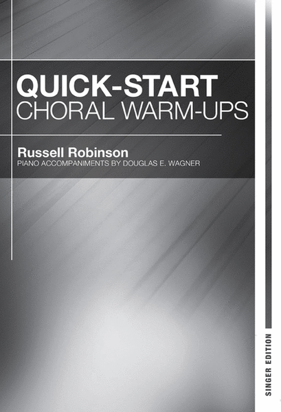 Quick-Start Choral Warm-Ups - Singer Edition