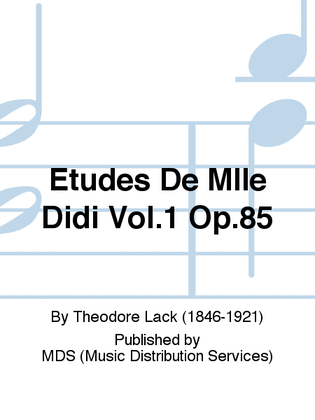 Etudes de Mlle Didi Vol.1 Op.85