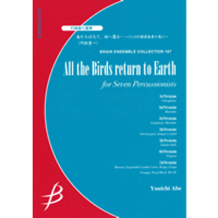 All the Birds return to Earth for Seven Percussionists