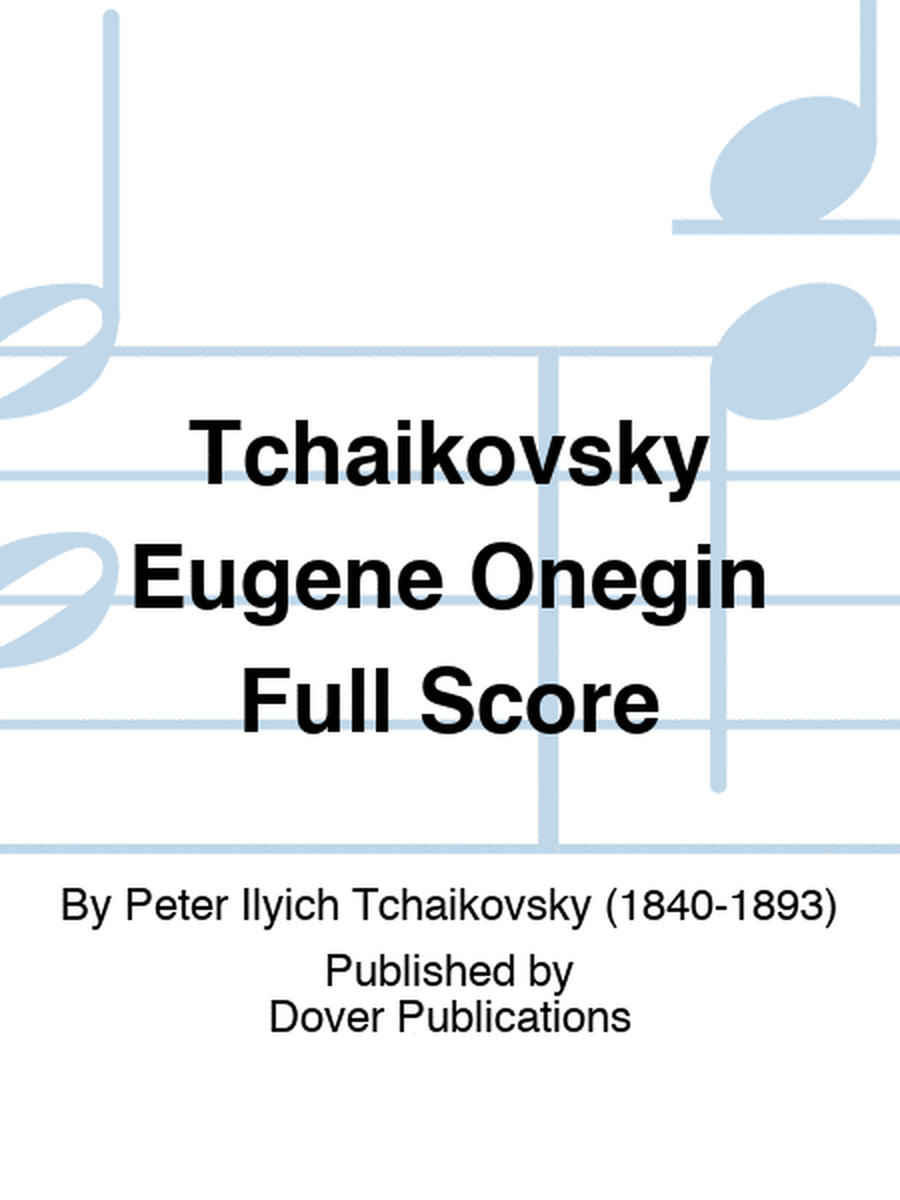 Tchaikovsky - Eugene Onegin Full Score