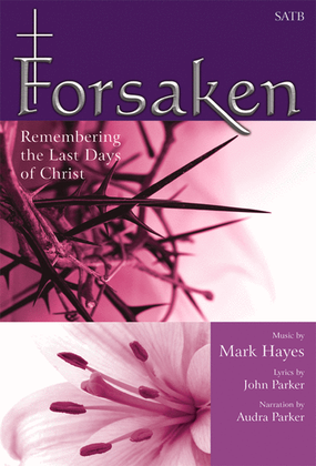 Book cover for Forsaken - Performance CD/SATB Score Combination